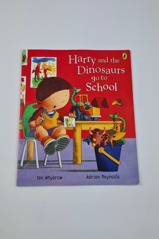 Harry And The Dinosaurs Go To School Story Book
